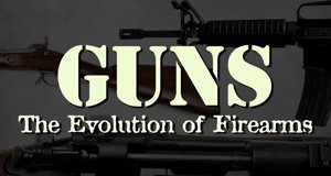 Guns – Die Geschichte der Feuerwaffen