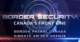 Border Patrol Canada - Einsatz an der Grenze – Bild: Force Four Entertainment