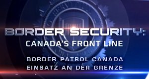 Border Patrol Canada – Einsatz an der Grenze – Bild: Force Four Entertainment