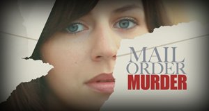 Mail Order Murder – Bild: Investigation Discovery/Pioneer Productions