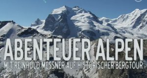 Abenteuer Alpen – Bild: HR/makido film Produktion Abenteuer Alpen – Bild: HR/makido film Produktion