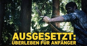 Ausgesetzt: Überleben für Anfänger – Bild: National Geographic Channel Ausgesetzt: Überleben für Anfänger – Bild: National Geographic Channel