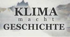Klima macht Geschichte – Bild: ZDF
