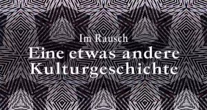 Im Rausch: Eine etwas andere Kulturgeschichte – Bild: arte Im Rausch: Eine etwas andere Kulturgeschichte – Bild: arte