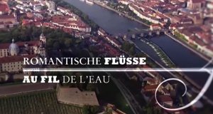 Romantische Flüsse – Bild: arte Romantische Flüsse – Bild: arte