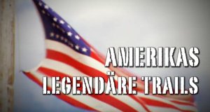 Amerikas legendäre Trails – Bild: SR