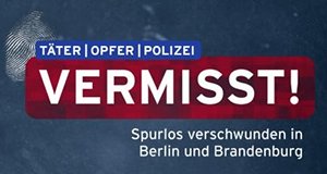 Täter – Opfer – Polizei – Vermisst!