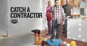 Catch A Contractor – Bild: Spike