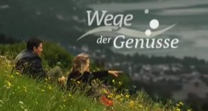 Wege der Genüsse – Bild: ZINNOBER Film Wege der Genüsse – Bild: ZINNOBER Film