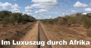 Im Luxuszug durch Afrika – Bild: arte
