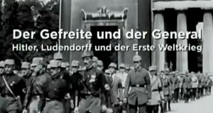 Hitler und Ludendorff – Der Gefreite und der General