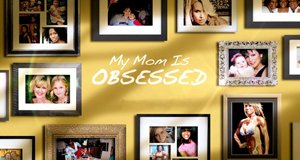 My Mom Is Obsessed – Bild: OWN My Mom Is Obsessed – Bild: OWN