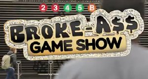 Broke-A$$ Game Show