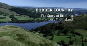 Border Country: The Story of Britain’s Lost Middleland