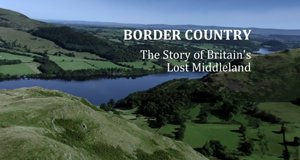 Border Country: The Story of Britain’s Lost Middleland – Bild: BBC Border Country: The Story of Britain’s Lost Middleland – Bild: BBC