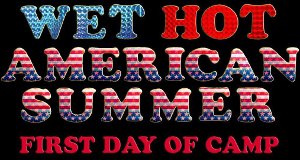 Wet Hot American Summer – Bild: Netflix Wet Hot American Summer – Bild: Netflix