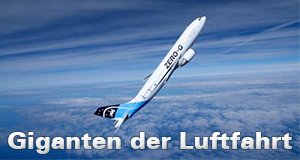 Giganten der Luftfahrt – Bild: n-tv