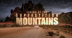 Die Legende der Superstition Mountains – Bild: History Channel/Screenshot
