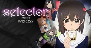 Selector Infected WIXOSS – Bild: LRIG/Project Selector Selector Infected WIXOSS – Bild: LRIG/Project Selector