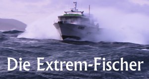Die Extrem-Fischer – Bild: n-tv / Java Films
