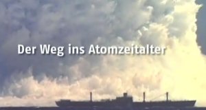 Der Weg ins Atomzeitalter – Bild: N24