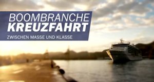 Boombranche Kreuzfahrt – Bild: Spiegel TV/Screenshot Boombranche Kreuzfahrt – Bild: Spiegel TV/Screenshot
