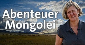 Abenteuer Mongolei – Bild: WDR/Ilya Kuzniatsou Abenteuer Mongolei – Bild: WDR/Ilya Kuzniatsou