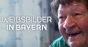 Weibsbilder in Bayern – Bild: BR/Markus Kampp Weibsbilder in Bayern – Bild: BR/Markus Kampp
