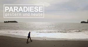 Paradiese gestern und heute – Bild: CNN