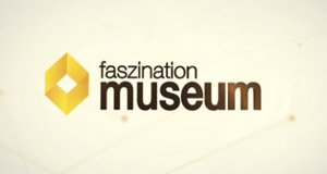 Faszination Museum – Bild: Ebru TV Faszination Museum – Bild: Ebru TV