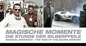 Magische Momente – Die Stunde der Silberpfeile – Bild: Telepool/cas-film/Mercedes-Benz Classic Magische Momente – Die Stunde der Silberpfeile – Bild: Telepool/cas-film/Mercedes-Benz Classic