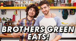 Brothers Green: Eats! – Bild: MTV/Viacom Brothers Green: Eats! – Bild: MTV/Viacom