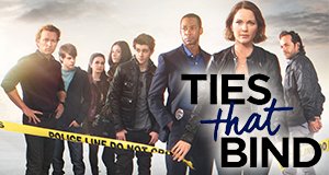 Ties That Bind – Bild: UP Entertainment