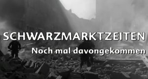 Schwarzmarktzeiten – Bild: BR Schwarzmarktzeiten – Bild: BR