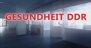 Gesundheit DDR! – Bild: mdr Gesundheit DDR! – Bild: mdr