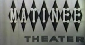 Matinee Theater – Bild: NBC Matinee Theater – Bild: NBC