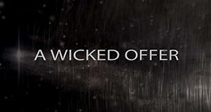 A Wicked Offer – Bild: T Group Productions