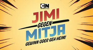 Cartoon Network Jimi gegen Mitja – Gewinn oder geh Heim!