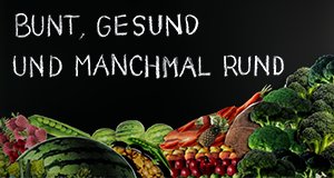 Bunt, gesund und manchmal rund – Bild: arte