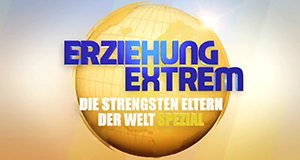 Erziehung extrem: Die strengsten Eltern der Welt Spezial – Bild: SAT.1 Gold Erziehung extrem: Die strengsten Eltern der Welt Spezial – Bild: SAT.1 Gold