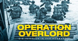 Operation Overlord – Die Landung in der Normandie