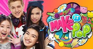 Make It Pop – Bild: Nickelodeon Make It Pop – Bild: Nickelodeon