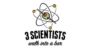 3 Scientists Walk Into a Bar