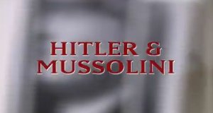 Hitler und Mussolini – Komplizen der Macht