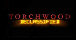 Torchwood Declassified – Bild: BBC