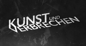 Kunst und Verbrechen – Bild: 3sat