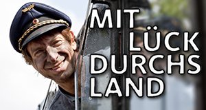 Mit Lück durchs Land – Bild: WDR/Christoph Wittig