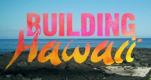 Building Hawaii – Bild: HGTV Building Hawaii – Bild: HGTV