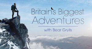 Bear Grylls – Meine größten Abenteuer