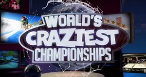 World’s Craziest Championships